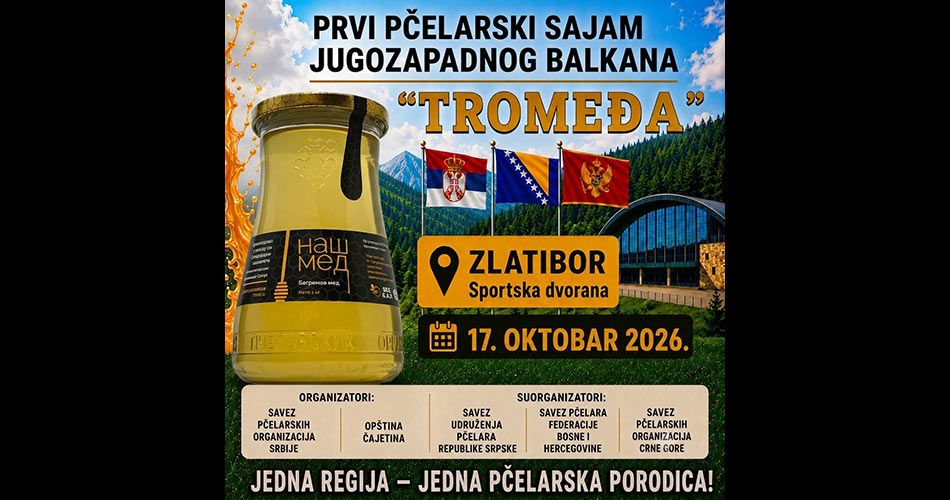 TROMEĐA - Prvi pčelarski sajam jugozapadnog Balkana Zlatibor 2026